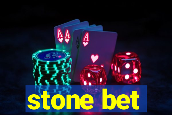 stone bet