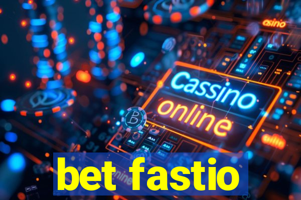 bet fastio