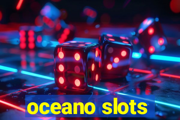 oceano slots