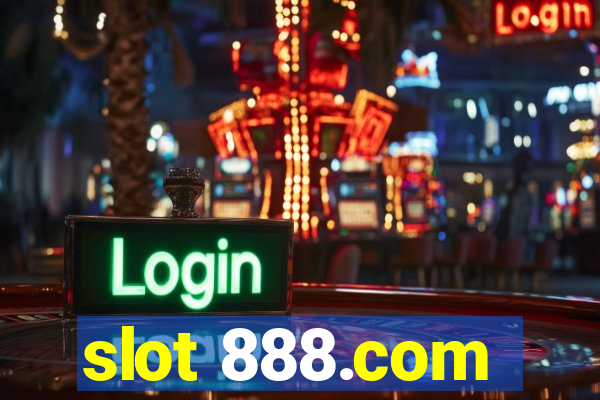 slot 888.com