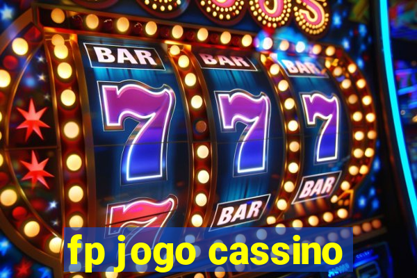 fp jogo cassino