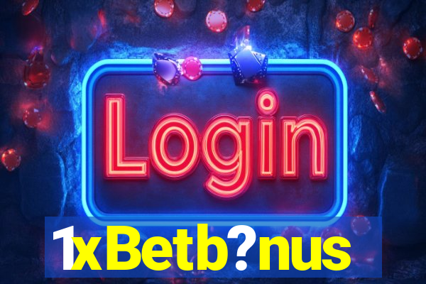 1xBetb?nus