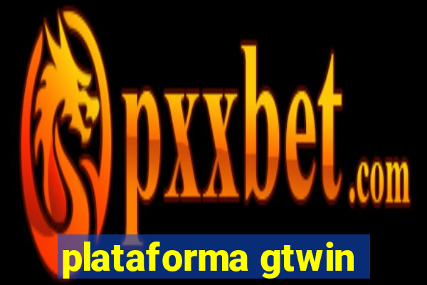 plataforma gtwin