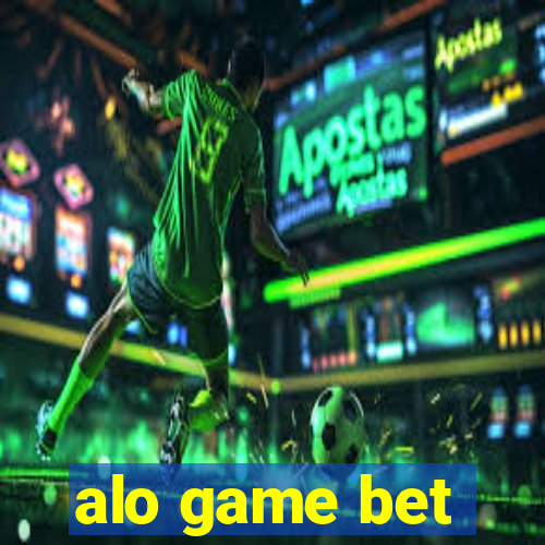 alo game bet