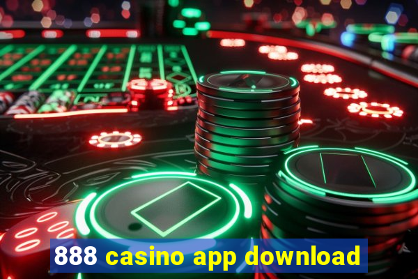 888 casino app download