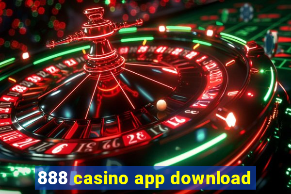 888 casino app download