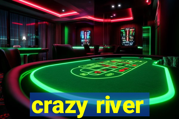 crazy river