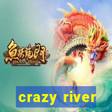 crazy river