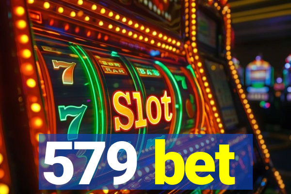 579 bet