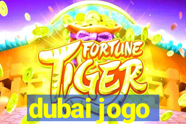 dubai jogo