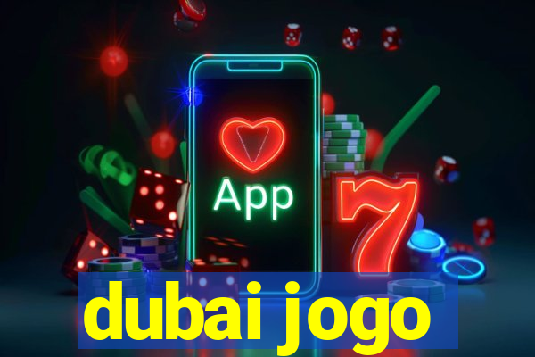 dubai jogo