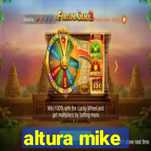 altura mike