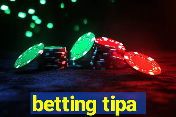 betting tipa