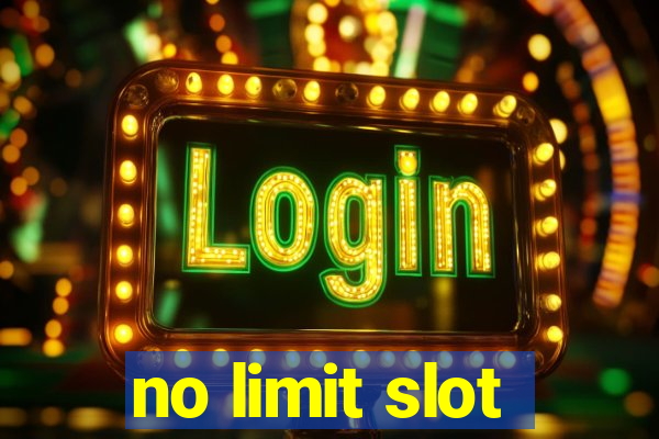 no limit slot