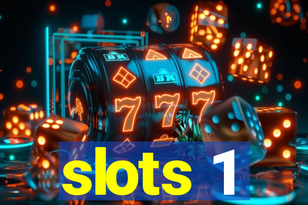 slots 1