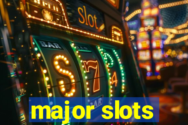 major slots