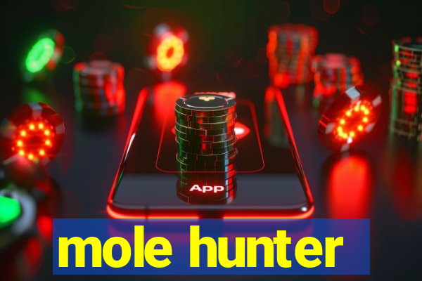 mole hunter