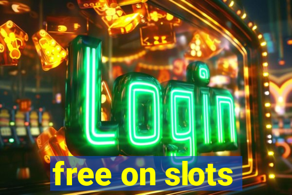 free on slots