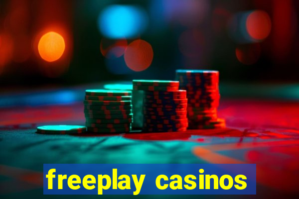 freeplay casinos