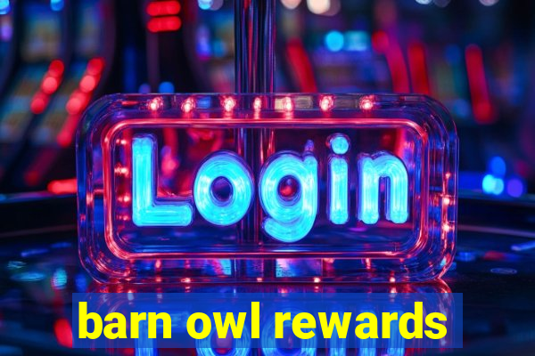 barn owl rewards