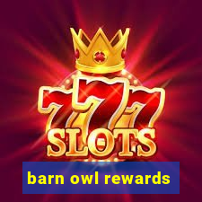 barn owl rewards