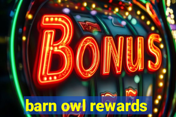 barn owl rewards