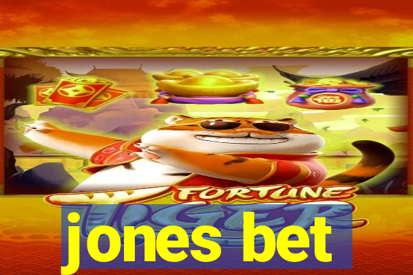 jones bet