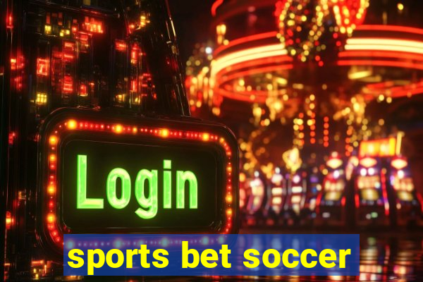 sports bet soccer