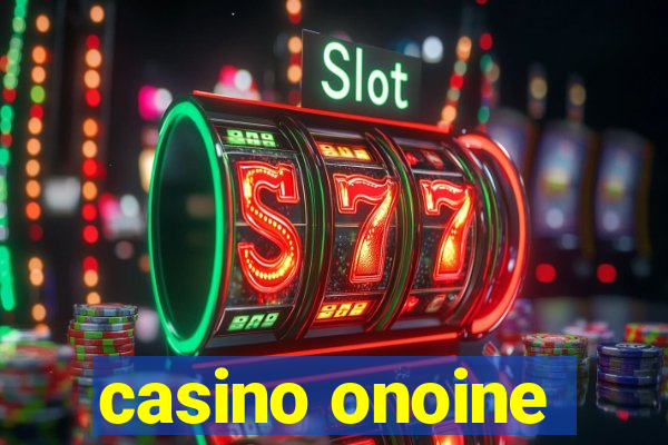 casino onoine