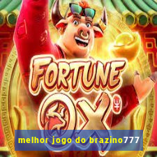 melhor jogo do brazino777