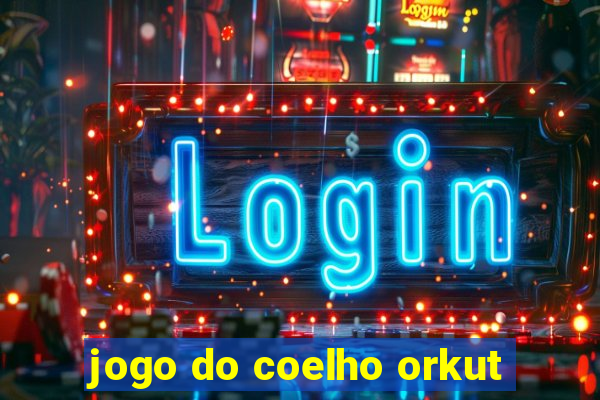 jogo do coelho orkut