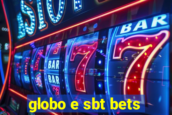 globo e sbt bets