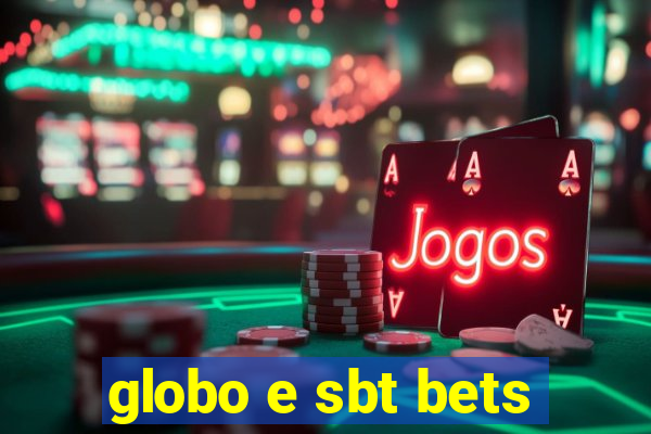 globo e sbt bets