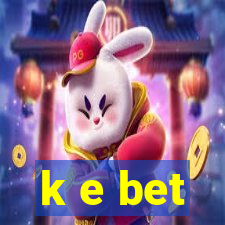 k e bet