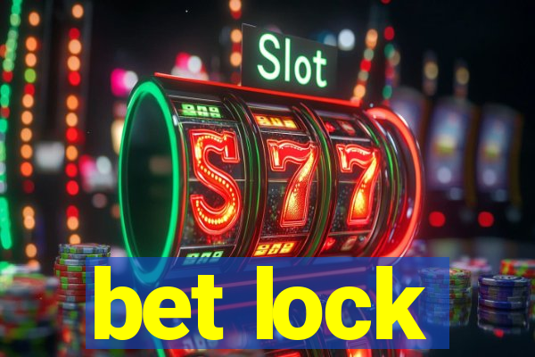 bet lock