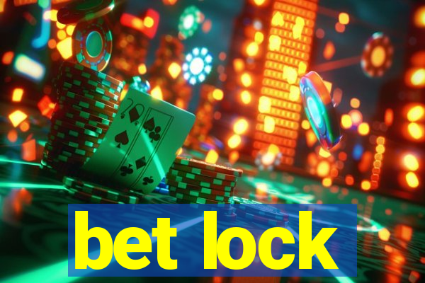 bet lock