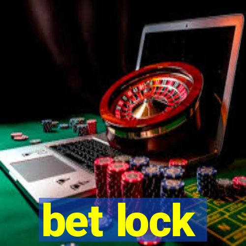 bet lock