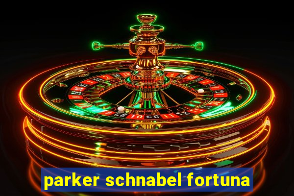 parker schnabel fortuna