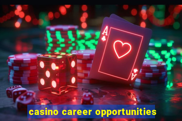 casino career opportunities