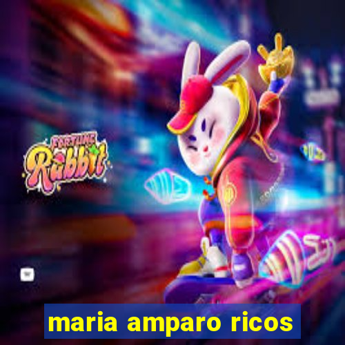 maria amparo ricos