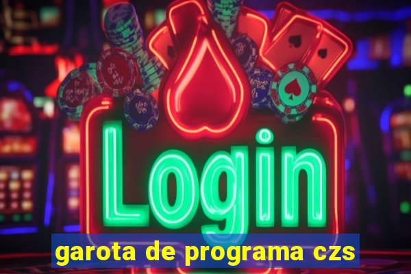 garota de programa czs