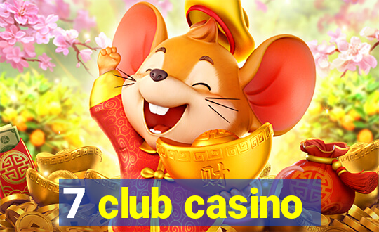 7 club casino