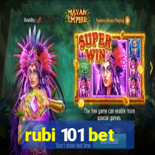 rubi 101 bet