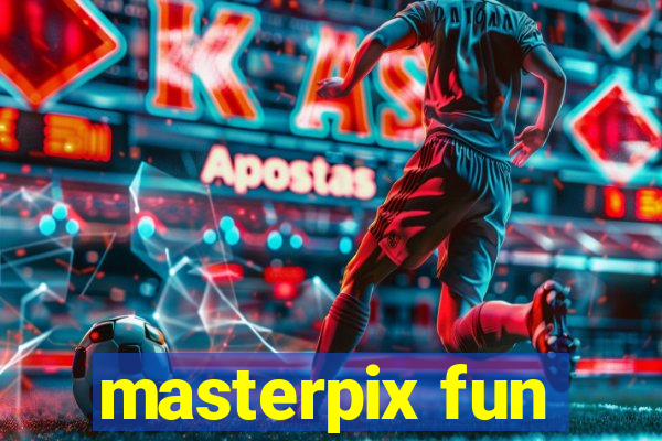 masterpix fun