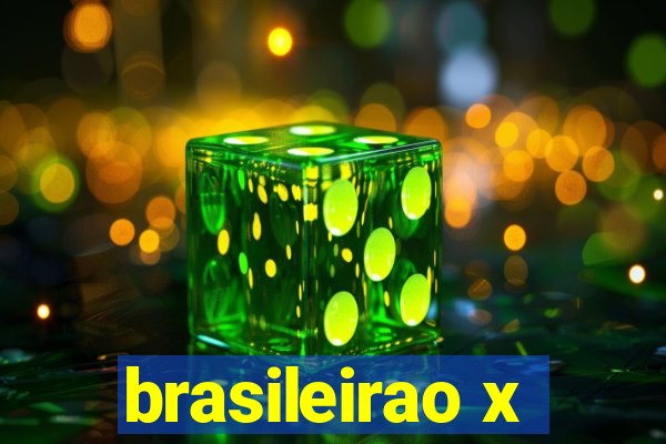 brasileirao x