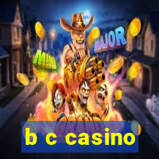 b c casino