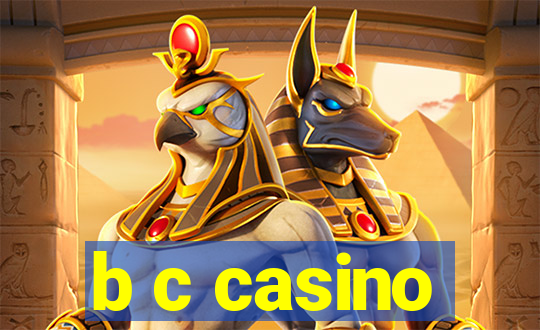 b c casino