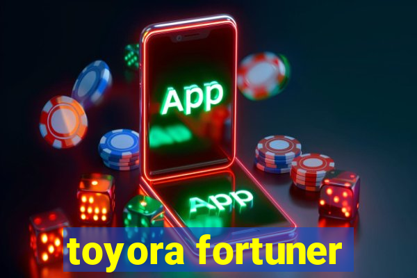 toyora fortuner