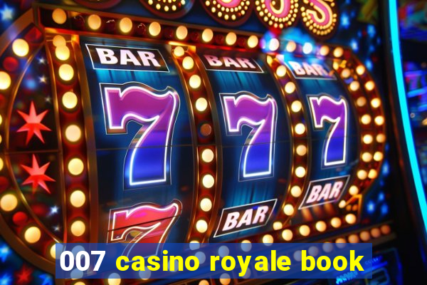 007 casino royale book