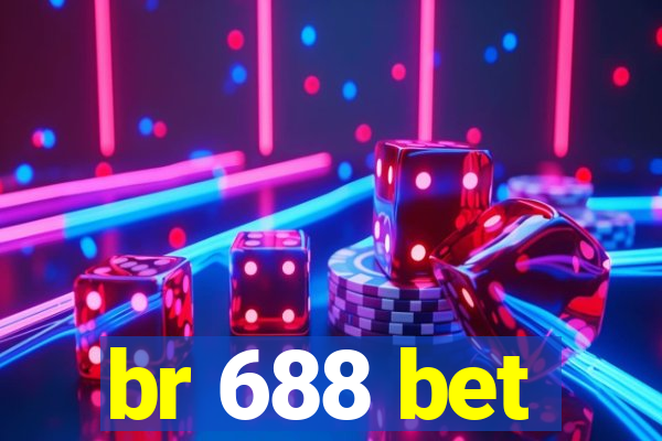 br 688 bet